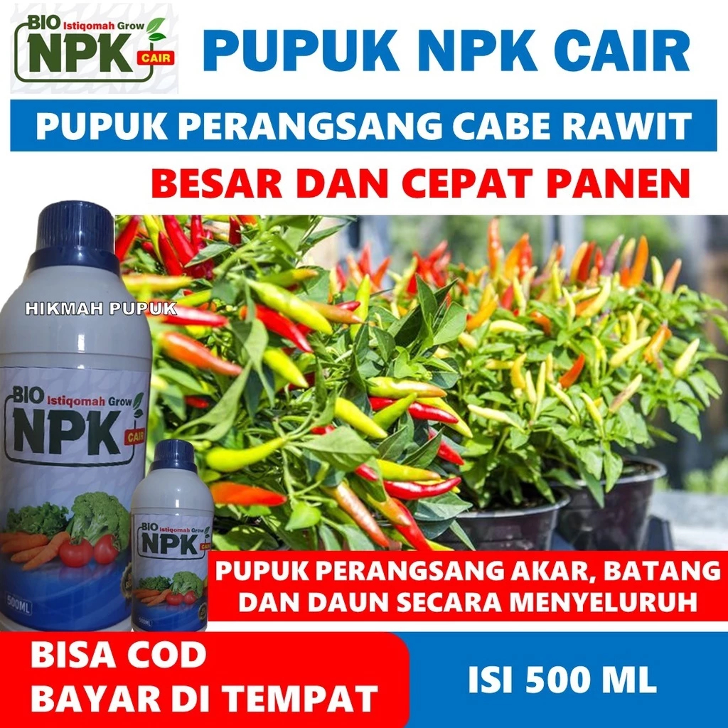 PUPUK BIO NPK 500ml OBAT UNTUK CABE RAWIT BIAR LEBAT DAN BANYAK, NPK CAIR BIO ISTIQOMAH GROW