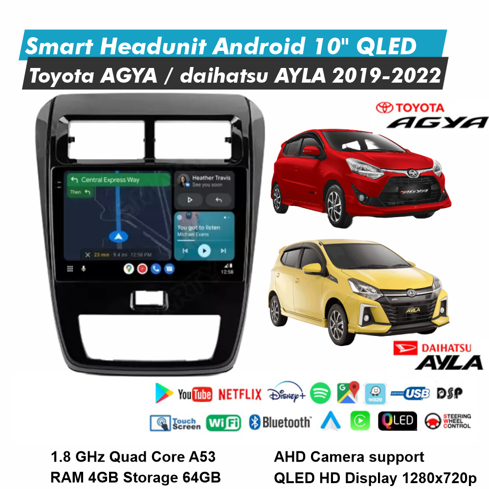 AGYA AYLA 2019-2022 headunit android 10 inch RAM 4GB Storage 64GB QLED audio mobil