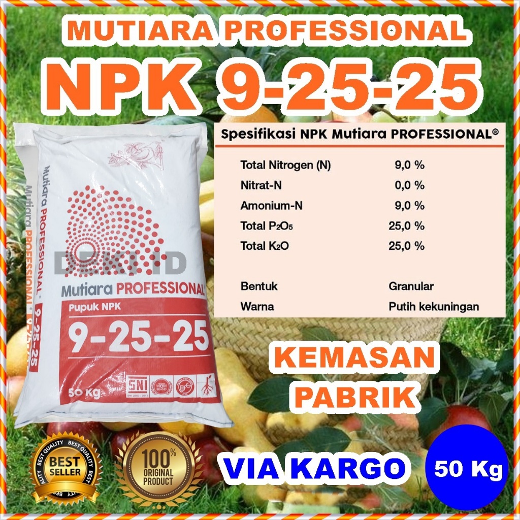 Pupuk Npk Professional 50 Kg Via Kargo 9 25 25 Mutiara Meroke Profesional Nutrisi Pembuahan Tanaman