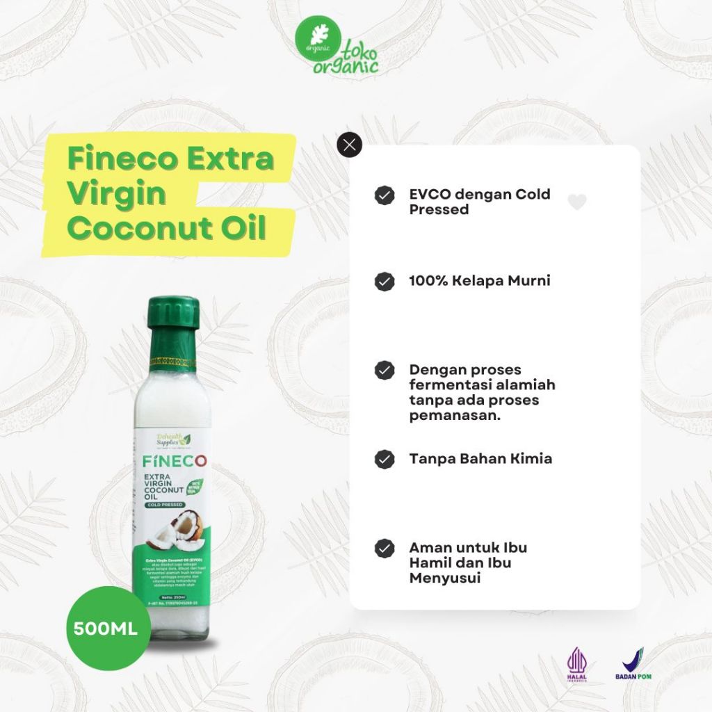 

Dehealth Supplies Fineco Extra Virgin Coconut OIl (500ML) Minyak Kelapa Cold Pressed Extra Virgin Coconut Oil Organik, Minyak Kelapa Purni VCO Natural - Botol Kaca