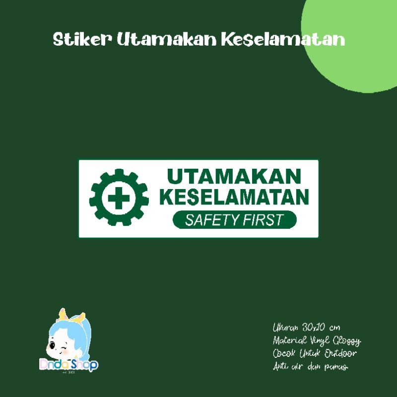 

Stiker Safety First Utamakan Keselamatan Stiker Waterproof