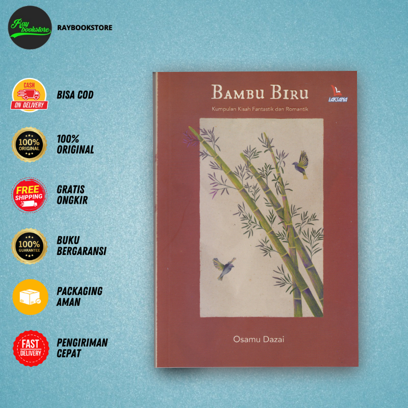 Buku Bambu Biru : Kumpulan Kisah Fantastik Dan Romantik