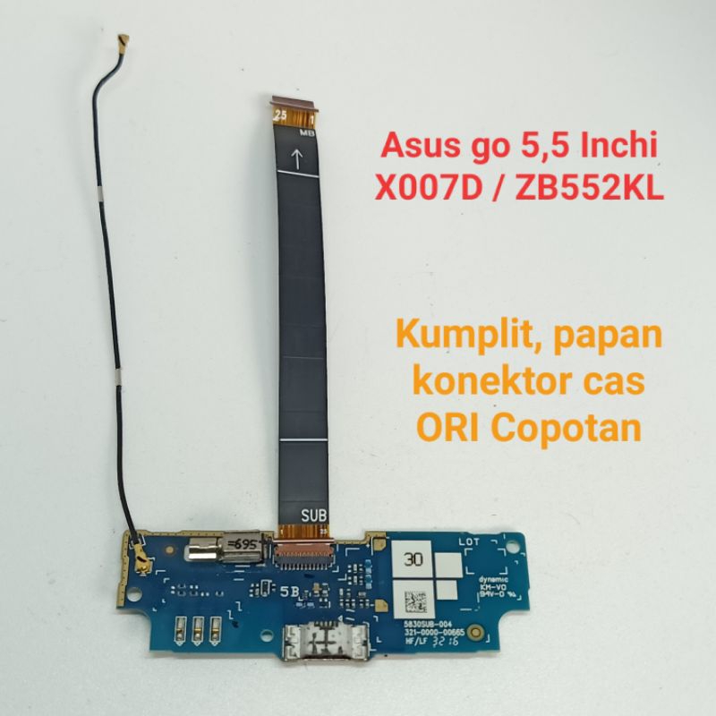 Papan PCB konektor Cas Kumplit Asus Zenfone go 5,5 Inchi ZB552KL  X007D Copotan