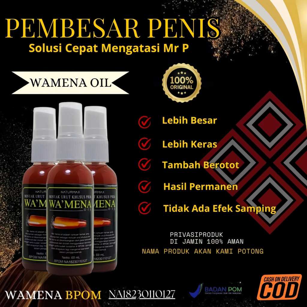 Minyak WAMENA daun tiga jari ORIGINAL Pembesarpenis ampuh PembesarMR p Obat pembesar BPOM