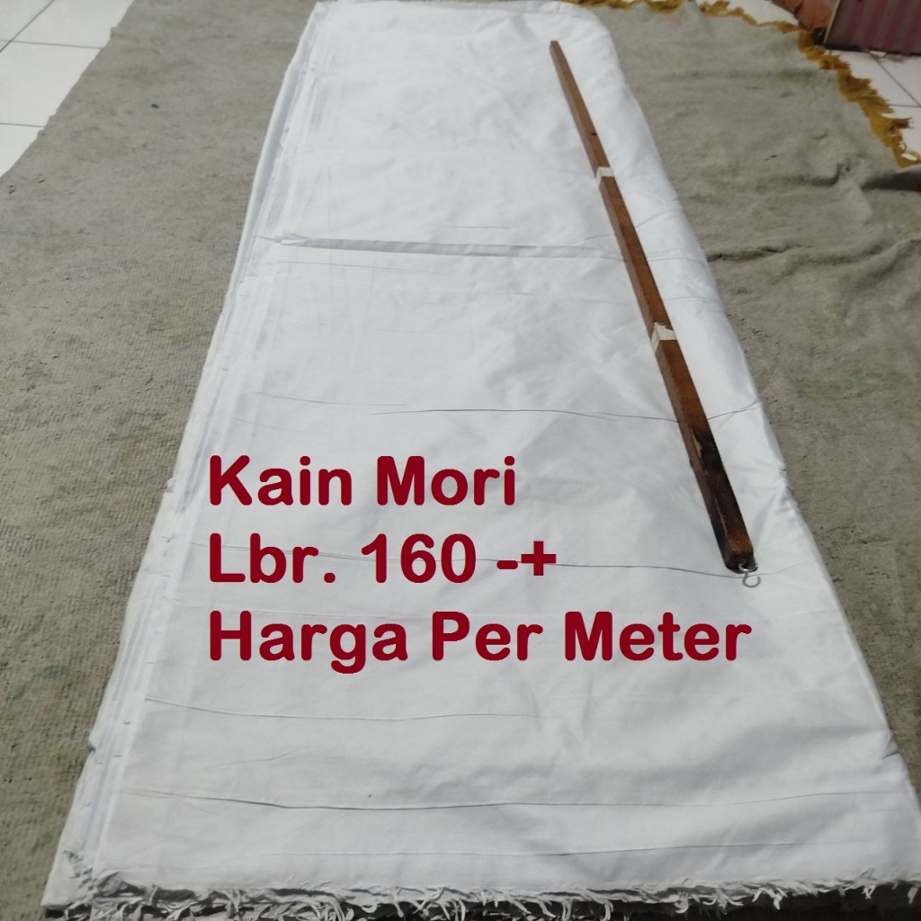 Kain Mori Lebar 160 Cm (1.6 M) Harga Permeter Kain Kafan Harga per Meter Kain Mori Kain Kaffan Kain 