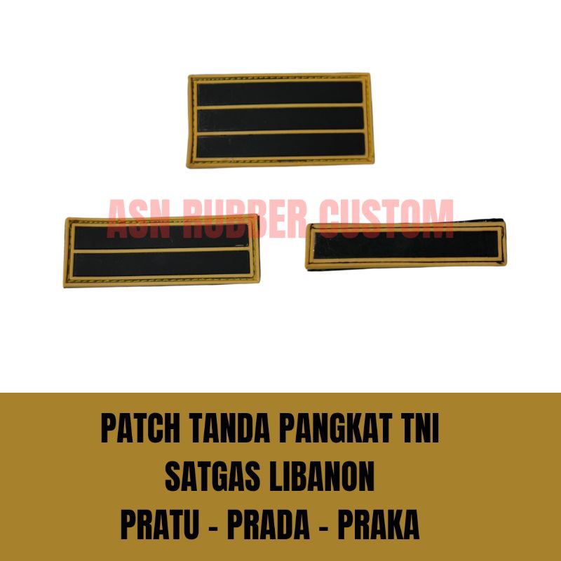 ASN Rubber Custom Patch Tanda Pangkat TNI Satgas Libanon Pratu - Prada Praka
