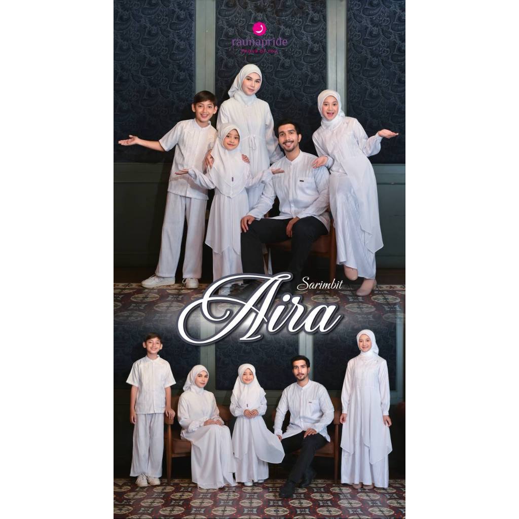 SARIMBIT RAUNA TERBARU 2025 - RAUNA AIRA WHITE - BAJU LEBARAN - BAJU KELUARGA - BAJU COUPLE -BAJU KO