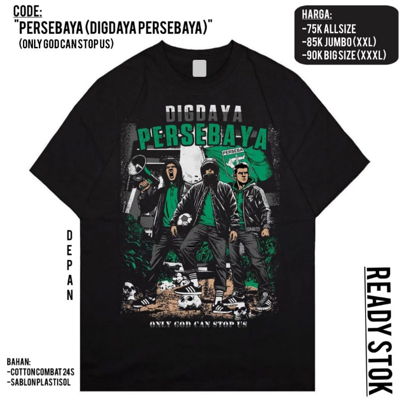 Kaos Persebaya Digdaya