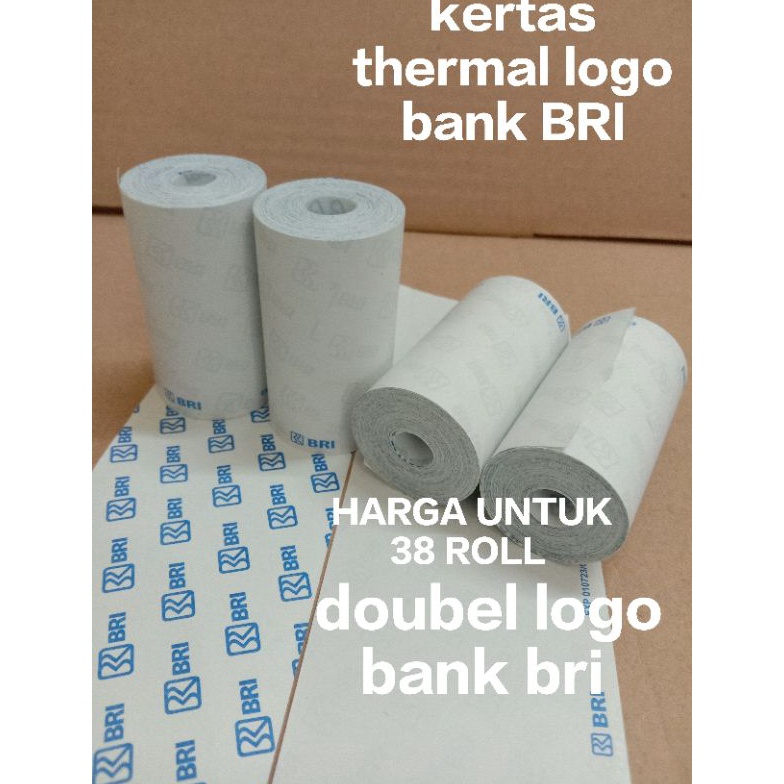 

Baru KERTAS THERMAL LOGO BANK BRI PAKET 1 KG ISI 38 ROLL57X3 P58