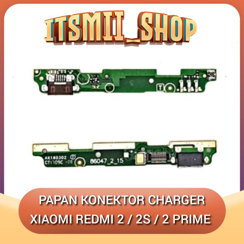 BOARD KONEKTOR CONEKTOR CHARGER PAPAN CAS XIAOMI REDMI 2 / 2S / 2 PRIME - PLUG
