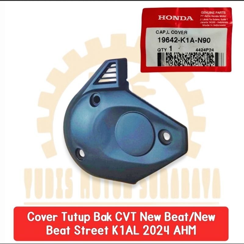 AHM 19642-K1A-N90 Cap L Cover Tutup Bak CVT All New Beat,Beat Street K1AL 2024