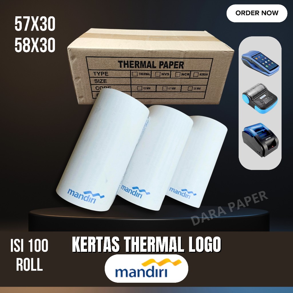 

KERTAS THERMAL LOGO MANDIRI 57X30 / 58X.ISI 100 ROLL