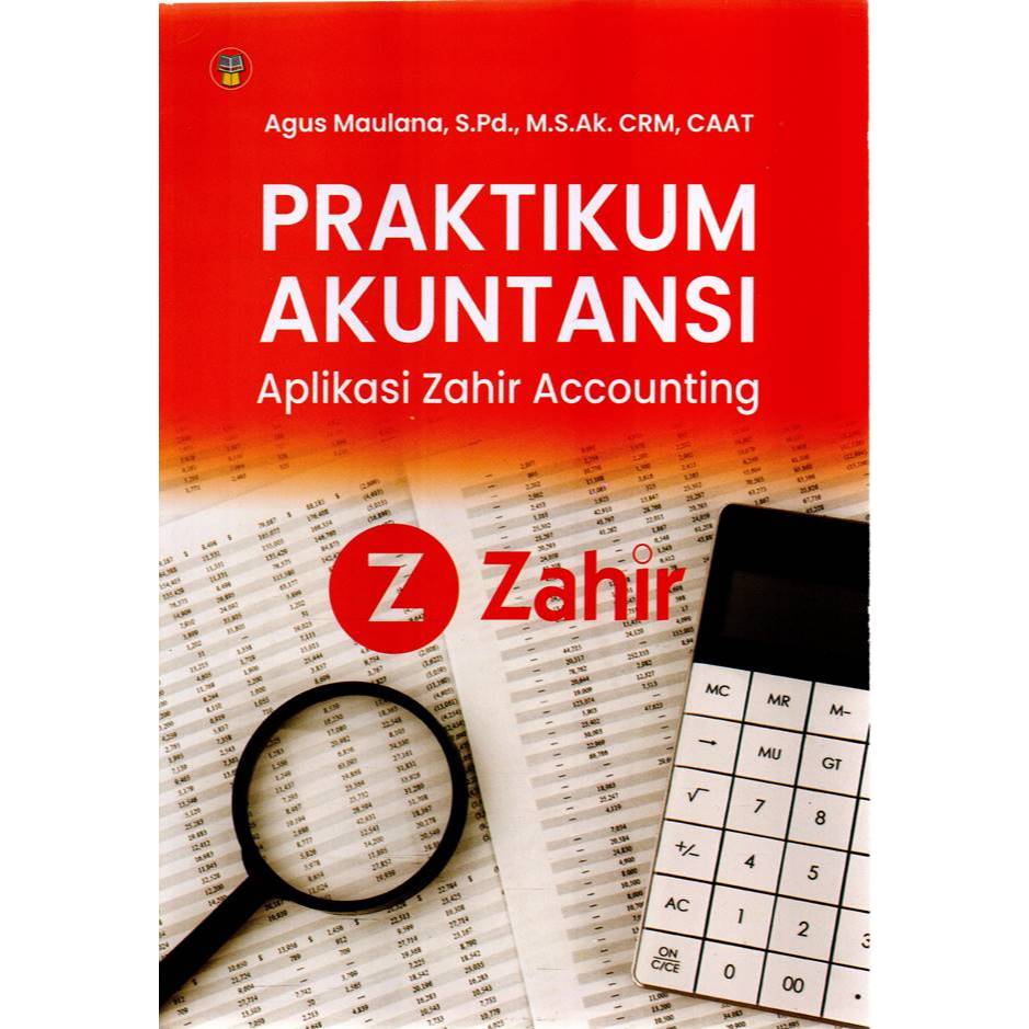 Gramedia Dumai - PRAKTIKUM AKUNTANSI : APLIKASI ZAHIR ACCOUNTING