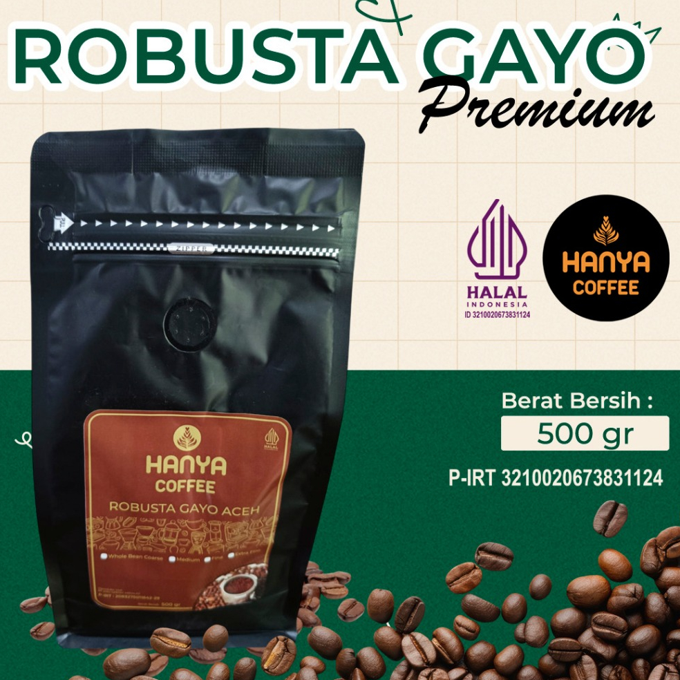 

Robusta Aceh gayo Specialty grade 1 Roasted Beans 500 gram - Hanya Coffee