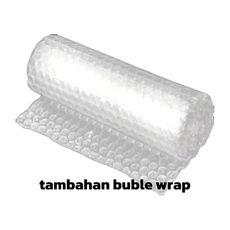 

tambahan BUBBLE WRAP