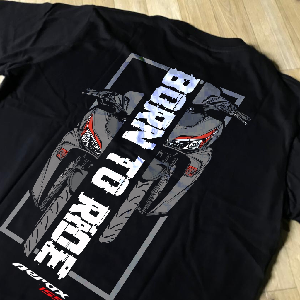 Kaos aerox terbaru kaos aerox new Kaos Motor Yamaha Aerox BORN TO RIDE