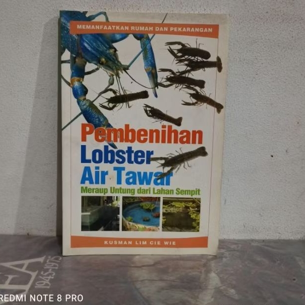 Buku Original Pembenihan Lobster Air Tawar Meraup untung dari Lahan Sempit KUSMAN LIM CIE WIE