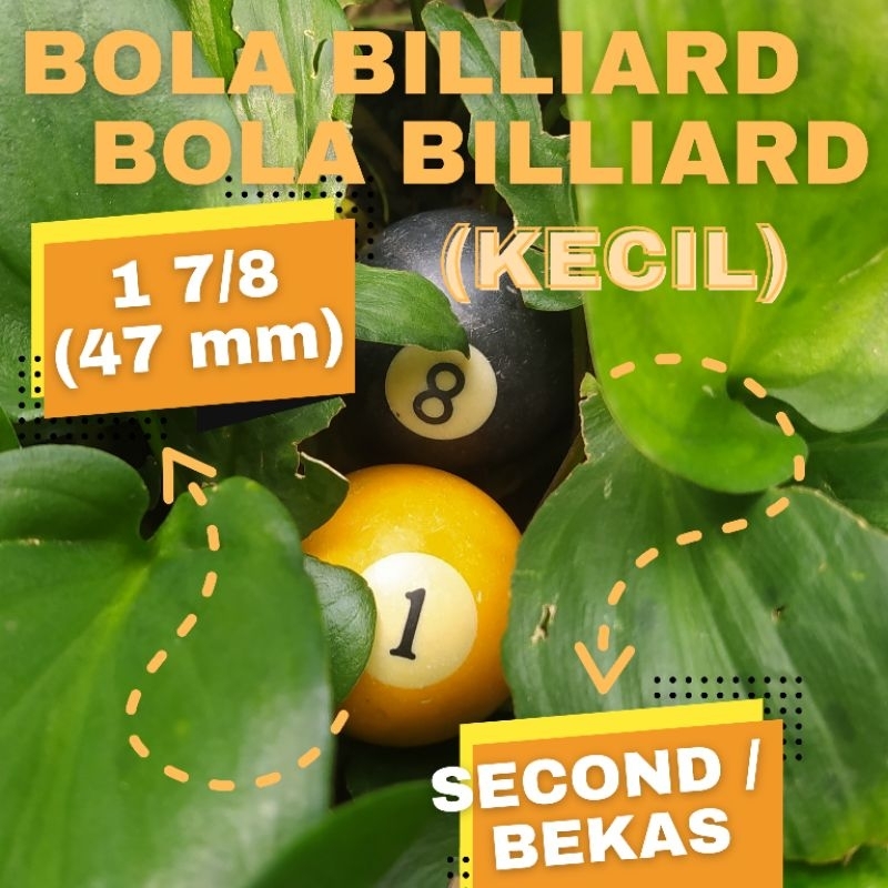 BISA COD  BOLA BILLIARD BEKAS UKURAN 1 7/8 ATAU 47 MM (KECIL)