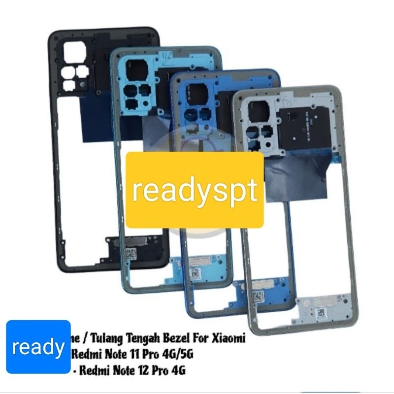 bezel bezzel tutup mesin tulang tengah xiaomi redmi NOTE 11 PRO/NOT 11 PRO/NOTE 11PRO/xiaomi redmi n
