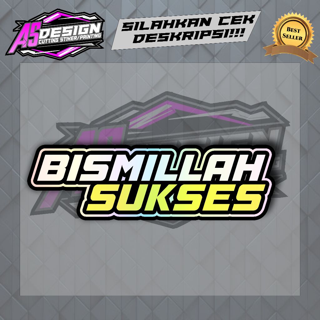 STIKER BISMILLAH SUKSES HOLOGRAM STIKER HOLOGRAM CUTTING BISMILLAH SUKSES VIRAL