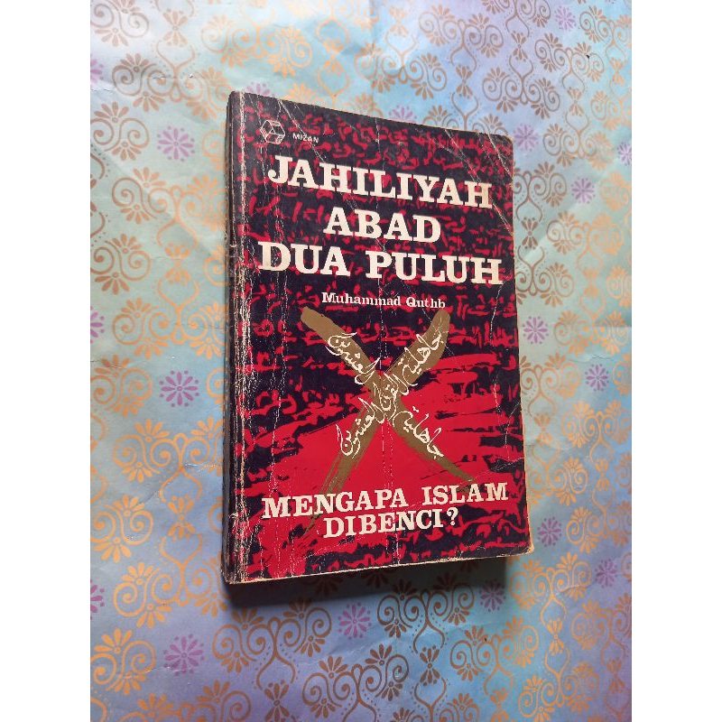 Jahiliyah abad dua puluh - Muhammad Quthb
