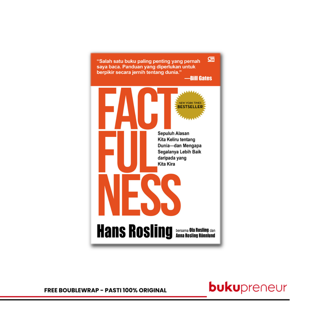 Bukupreneur - Factfulness: 10 Alasan kita keliru tentang dunia Hans Rosling, Ola Rosling, Anna Rosli