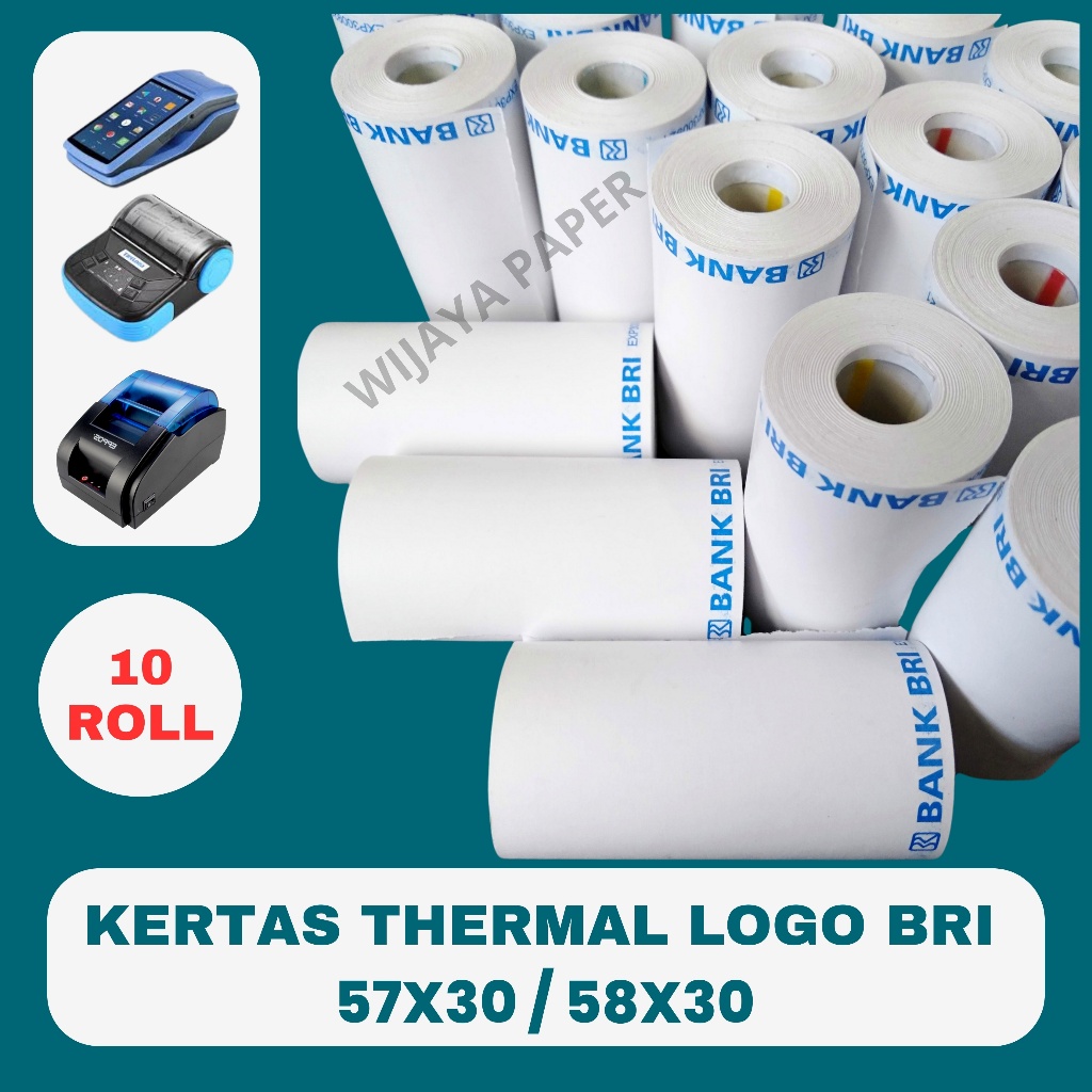 

10 ROLL KERTAS THERMAL LOGO BRI 57X30 / 58X30