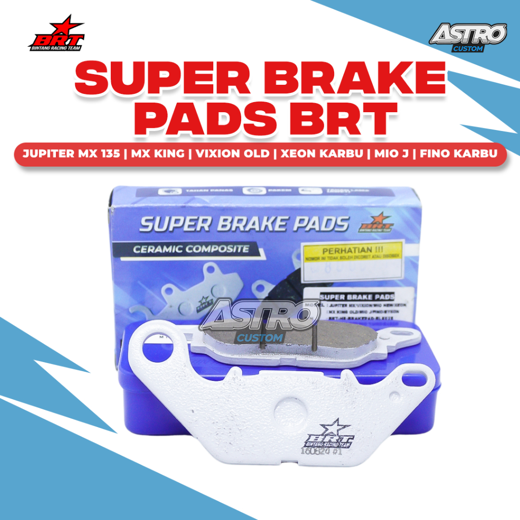 Super Brake Pads BRT Mio J Mio GT 115 Fino X-Ride 115 Aerox Lexi Nmax OLD Kampas Rem PAD Front Rear