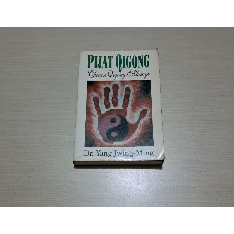PIJAT QIGONG CHINESE QIGONG MASSAGE - DR. YANG JWING MING