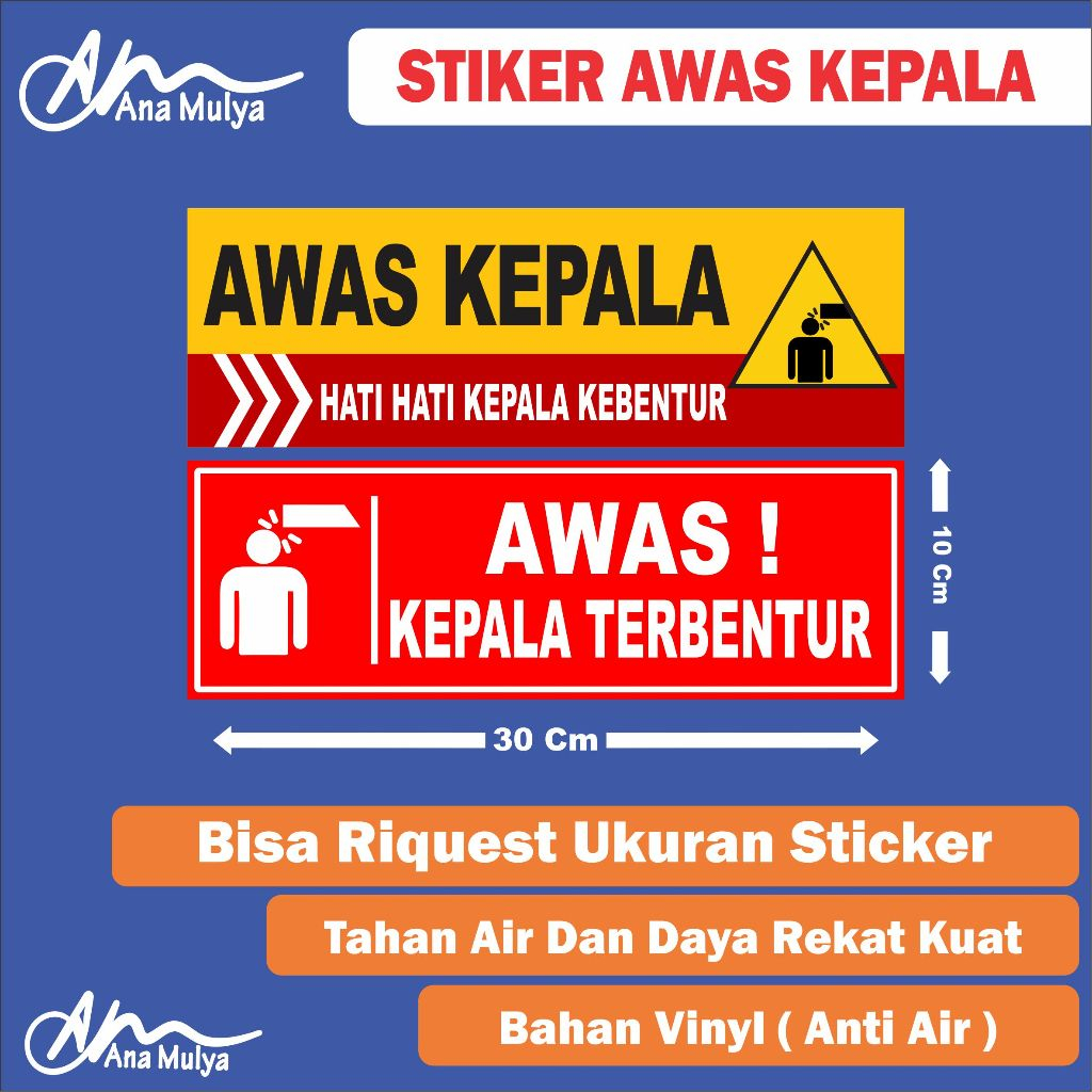 STICKER VINYL ANA MULYA  STIKER AWAS KEPALA TERBENTUR STIKER AWAS HATI HATI AWAS KEPALA TERBENTUR