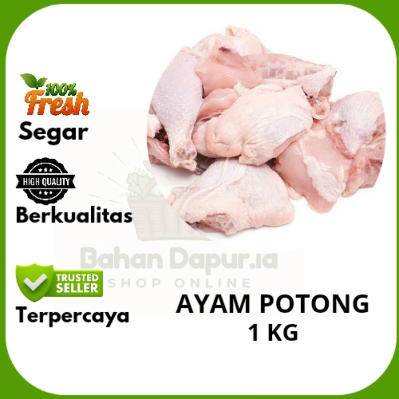 

AYAM POTONG | 1 KG | Bahan Dapur.id