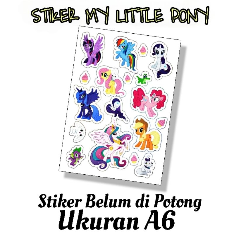 

STIKER MY LITTLE PONY / STIKER BELUM DIPOTONG BAHAN VINYL UKURAN A6 / STICKER MY LITTLE PONY / STIKER KARAKTER LUCU