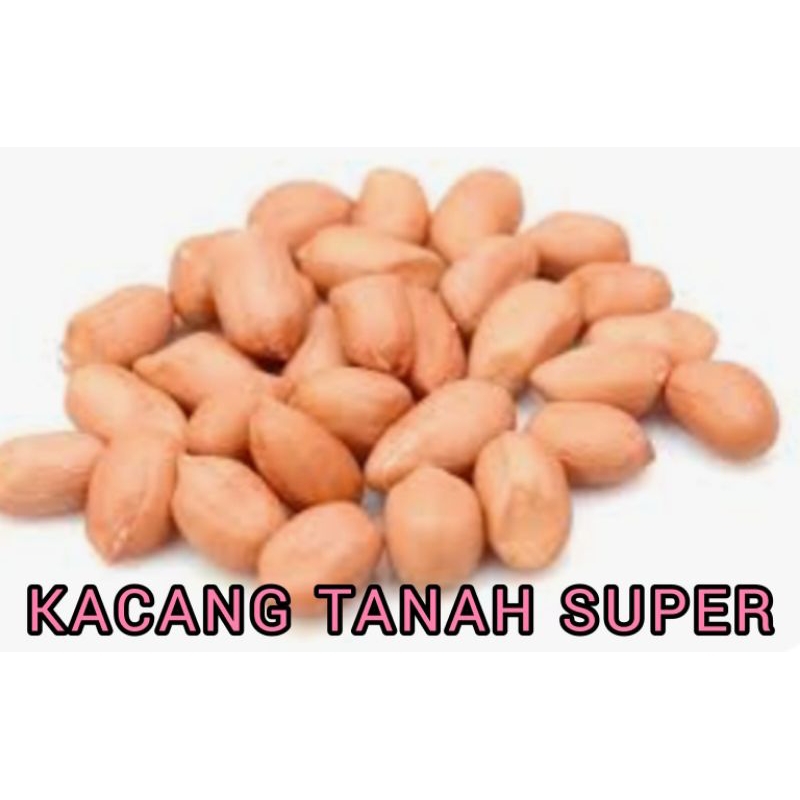 

KACANG TANAH SUPER RP 9000 / 250 GRAM