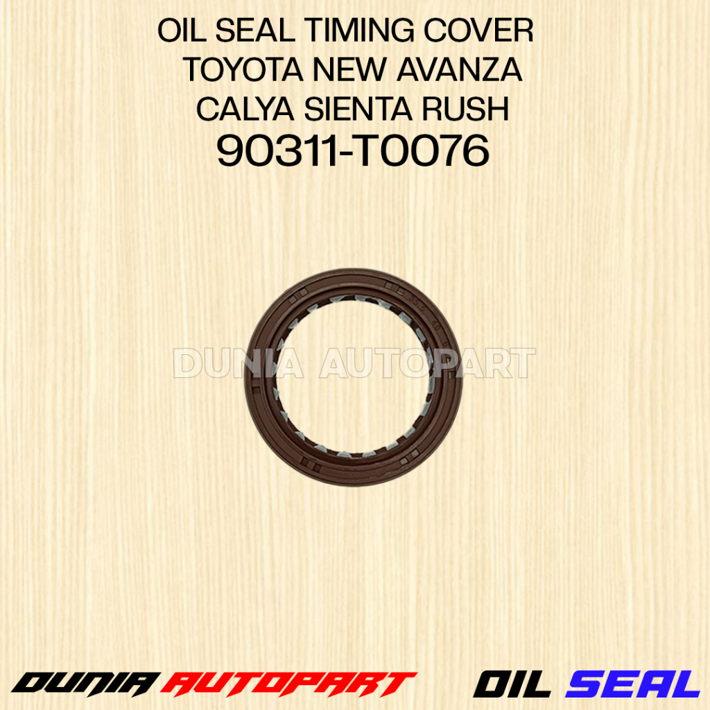 oil seal timing cover toyota new avanza calya sienta rush 90311-T0076