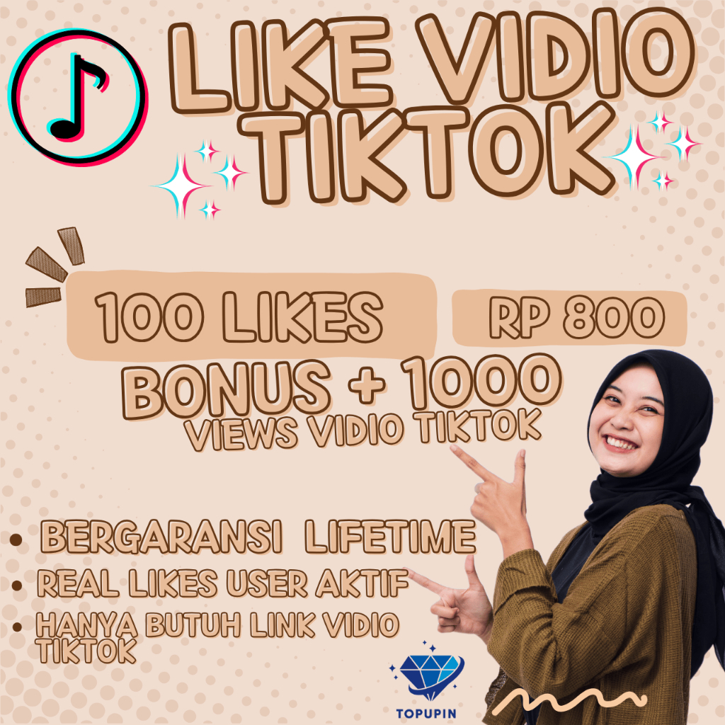 Tiktok Like Vidio Tiktok Like User Real Aktive Bergaransi  Free Bonus Topupinaja.id