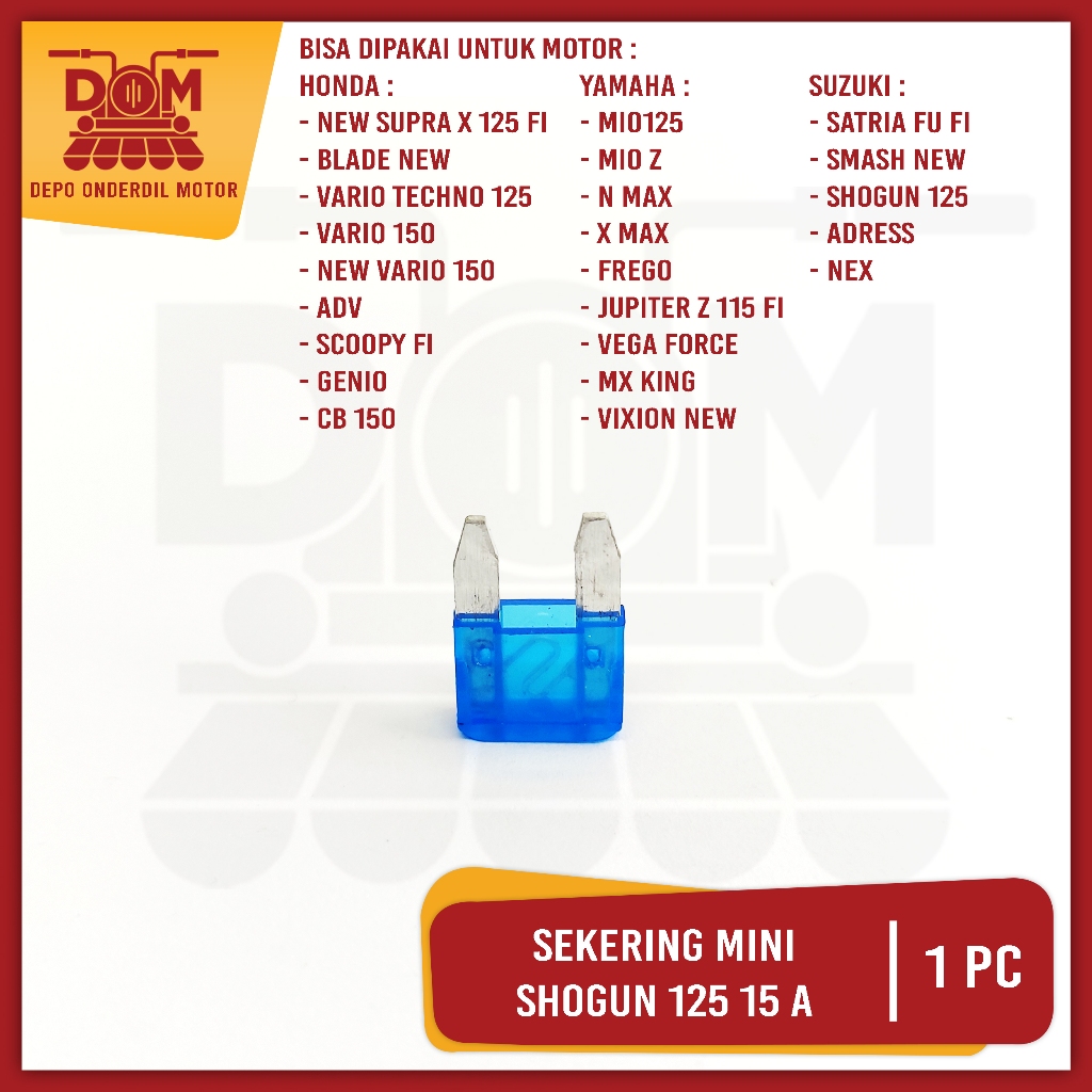 Sekering Shogun 125 15a Mini Biru (PSP) Fuse DX Sekring Sikring Tancap Kotak Kecil 15 Ampere