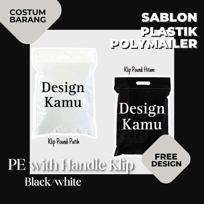 

COSTUM SABLON Plastik Klip Pound Warna Hitam Putih Murah 20x25cm + 6cm, FREE DESAIN KUALITAS PREMIUM