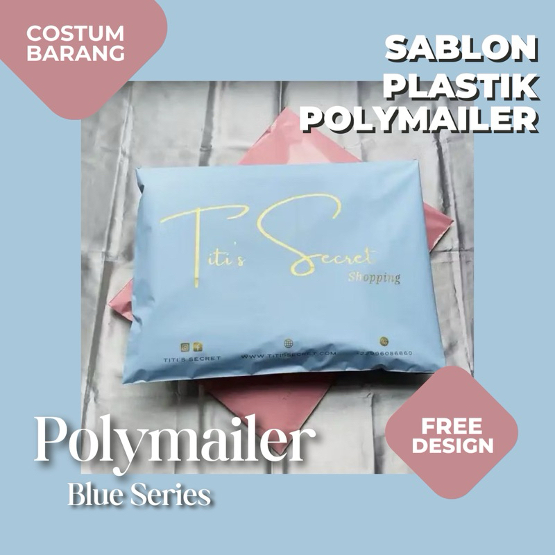 

COSTUM PLASTIK PACKING POLYMAILER SABLON BLUE SERIES PREMIUM 100 PCS