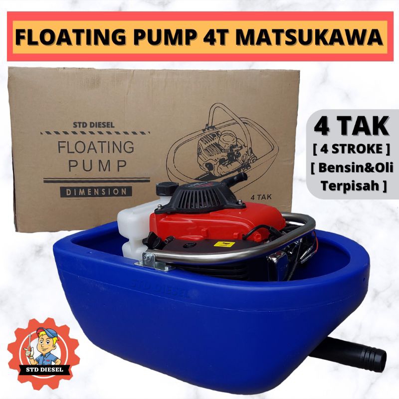FLOATING PUMP MERK MATSUKAWA POMPA APUNG MENGAPUNG MENGAMBANG FLOATING 4 STROKE 4 TAK 4T BENSIN OLI 