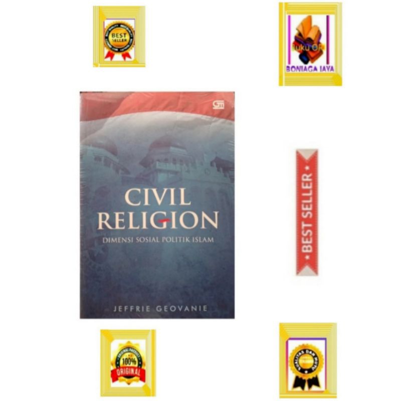 Civil Religion, Dimensi Sosial Politik Islam - Jeffry Geovani
