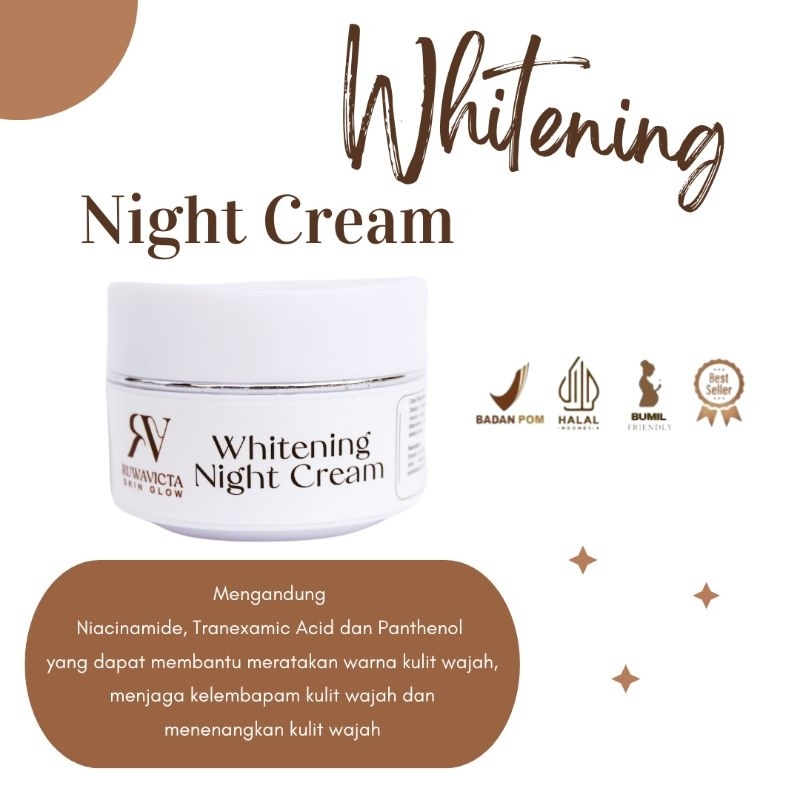 WHITENING NIGHT CREAM || RV SKIN GLOW (mencerahkan dan menenangkan)