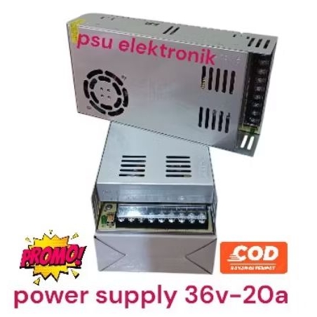 POWER SUPPLY 36V 20A / PSU 36V 20A SWITCHING POWER ADAPTOR 36VOLT 20 AMPERE
