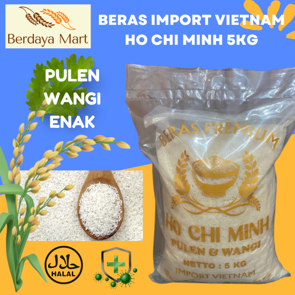 

Beras Super Premium Ho Chi Minh 5KG (Import Vietnam) Kualitas GRADE A Wangi, Pulen, Enak