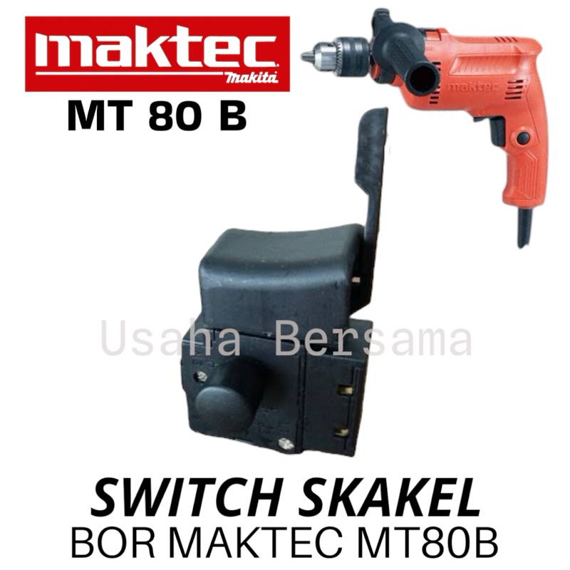 Sparepart Switch Bor 13mm MAKTEC MT80B/ Saklar Electric Drill 13 mm MAKTEC MT 80 B / Skakel Bor 13mm