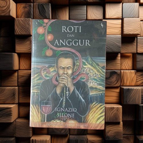 Buku Roti Dan Anggur - Ignazio Silone - Gading Original Terapibuku