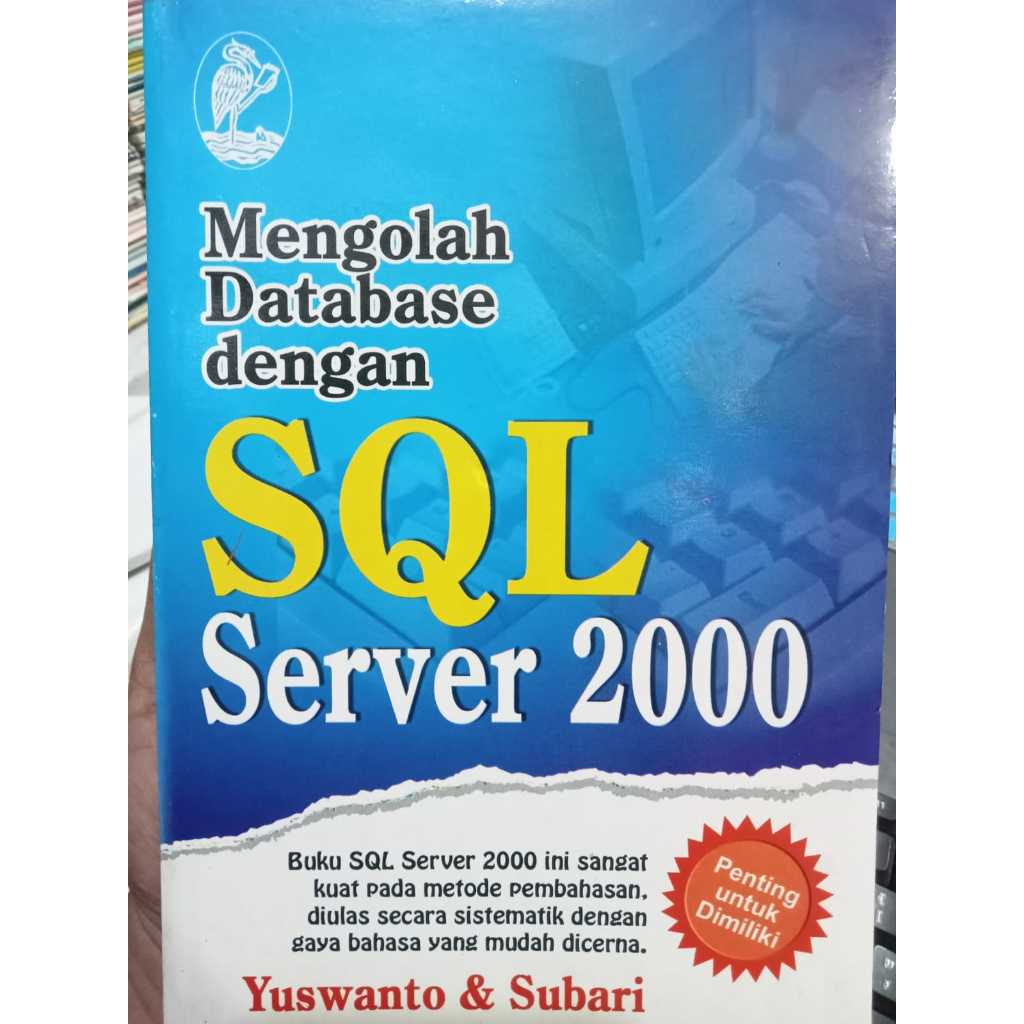 BUKU MENGELOLA DATABASE DENGAN SQL SERVER 2000