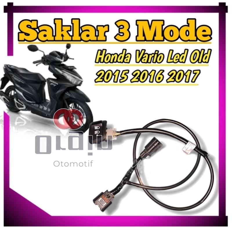 Saklar Lampu Utama Vario 150 Vario 125 LED OLD 2015 2016 2017 3 Mode Pemasangan PNP