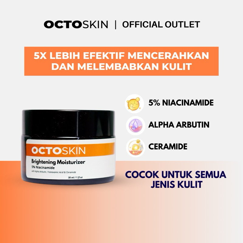 [BISA COD] OCTOSKIN Brightening Moisturizer 30ml 5% Niacinamide - Pelembab Wajah Untuk Mencerahkan