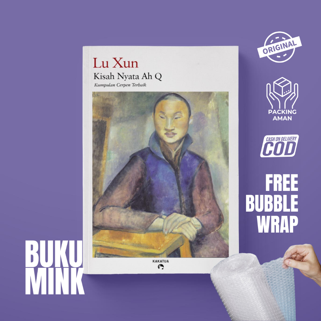 Buku Kisah Nyata Ah Q - Lu Xun