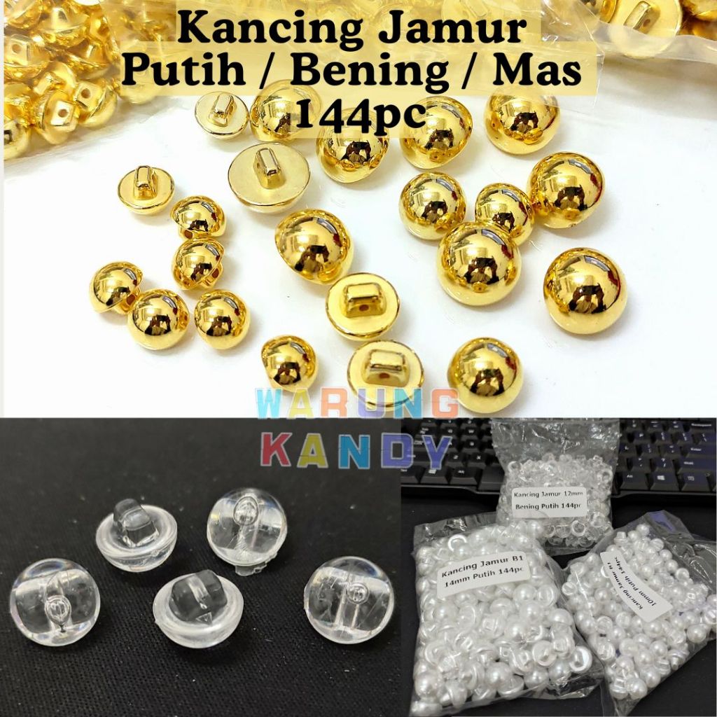 Kancing Jamur Putih / Bening / Mas 144pc